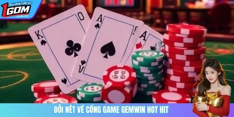 Đôi nét về cổng game GEMWIN hot hit