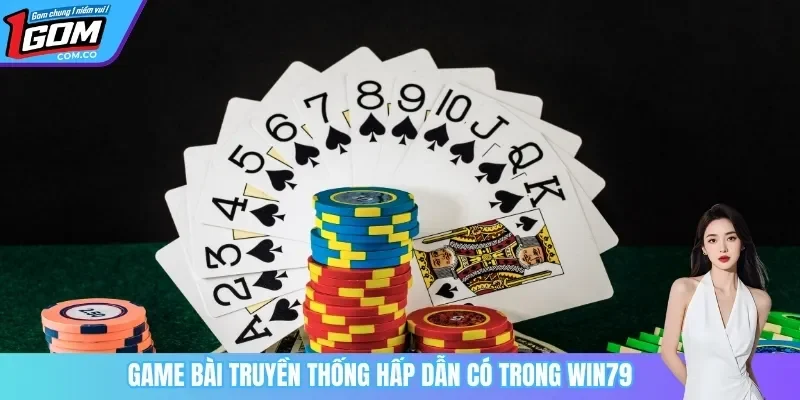 Game bài truyền thống hấp dẫn trong cổng game