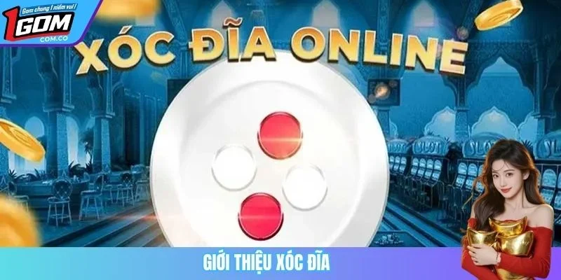 Giới thiệu xóc đĩa
